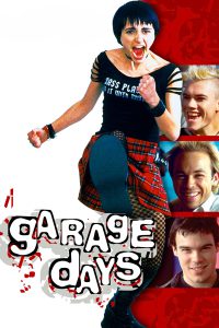 Garage Days (2002)