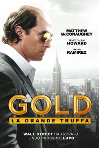 Gold – La grande truffa [HD] (2017)