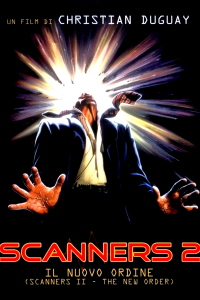 Scanners 2 – Il nuovo Ordine [HD] (1991)