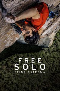 Free Solo – Sfida estrema [HD] (2018)