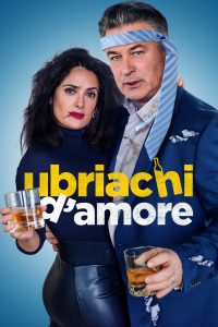 Ubriachi d’amore [HD] (2019)