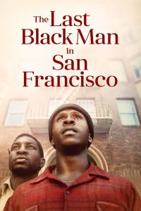 The Last Black Man in San Francisco [HD] (2019)