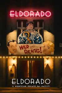 Eldorado – Il nightclub odiato dai nazisti [HD] (2023)
