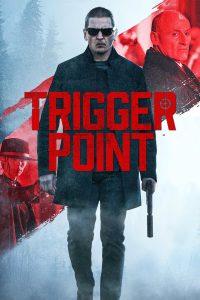 Trigger Point [HD] (2021)