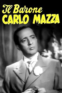 Il barone Carlo Mazza [B/N] (1948)