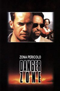 Zona pericolo – Danger Zone (1996)