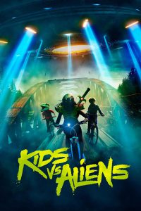 Kids vs. Aliens [HD] (2022)