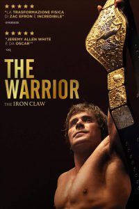 The Warrior - The Iron Claw [HD] (2023)